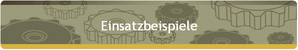 Einsatzbeispiele